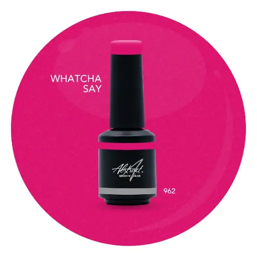 [962T] Abstract Brush N' Color WHATCHA SAY 10ml